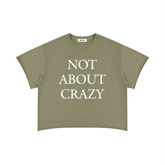 NOT ABOUT CRAZY CUT-OFF TEE